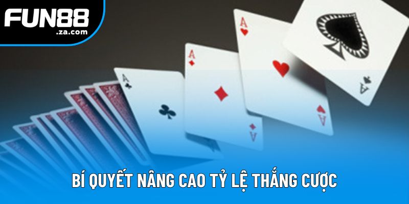 Bí quyết nâng cao tỷ lệ thắng cược Bí quyết nâng cao tỷ lệ thắng cược