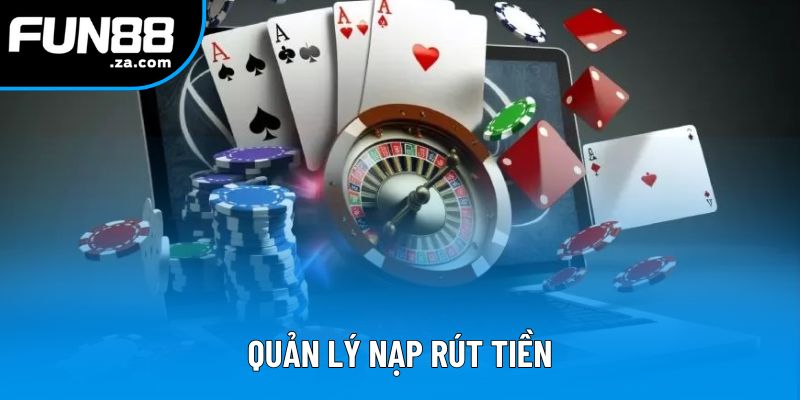 Hệ thống quản lý nạp rút tiền an toàn, minh bạch Hệ thống quản lý nạp rút tiền an toàn, minh bạch